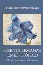 Sesenta semanas en el tropico