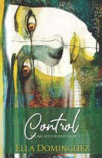 Control: The Art of D/s Rewritten, Book Three