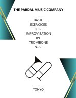 Basic Exercices for Improvisation in Trombone N-6: Tokyo