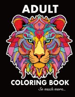 Adult Coloring Book Stress Relieving Designs, Animals, Mandalas, Plants, Patterns, Still Life, and So Much More
