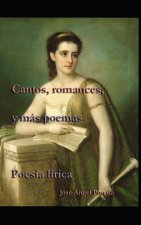 Cantos, Romances, y mas poemas