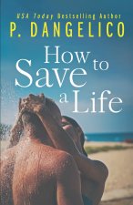 How To Save A Life