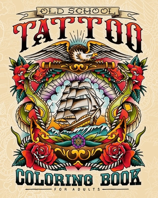 Old School Tattoo Coloring Book for Adults