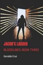 Jacob's Ladder: Bloodlines: Book Three