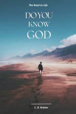 Do you Know God: The Road to Life
