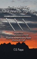 Craft a Multi-Key Native American Style Flute