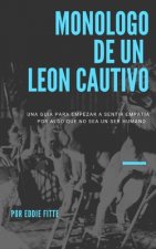 Monologo de un leon cautivo