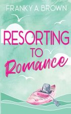 Resorting to Romance