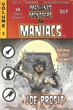 Machines Monsters and Maniacs