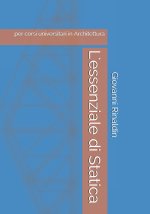 L'essenziale di Statica: per corsi universitari in Architettura