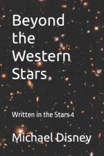 Beyond the Western Stars