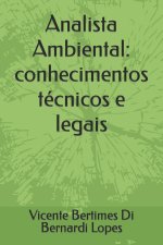 Analista Ambiental: conhecimentos técnicos e legais
