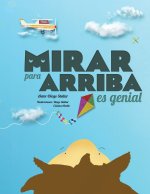 Mirar Para Arriba es Genial