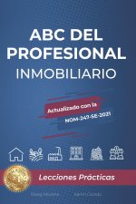ABC del Profesional Inmobiliario: Lecciones Prácticas