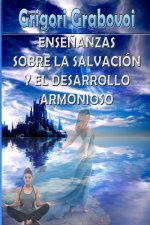 Ensenanzas Sobre La Salvacion Y El Desarrollo Armonioso