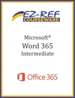 Microsoft Word 365 - Intermediate: Student Manual (Black & White)