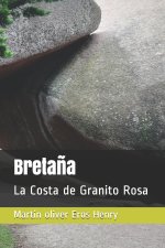 Breta?a: La Costa de Granito Rosa