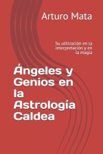 Angeles y Genios en la Astrologia Caldea