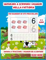 Imparare a scrivere i numeri nella fattoria per bambini in et? prescolare 3 - 5 anni: Impara a tracciare i numeri ed a contare