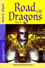 Road of Dragons: Part II