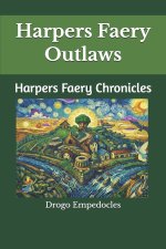 Harpers Faery Outlaws: Harpers Faery Chronicles
