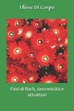 Fiori di Bach, sincronicit? e attrattori