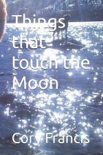 Things that touch the Moon