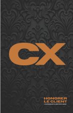 Honorer le client: L'expérience client expliquée
