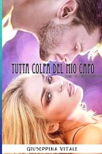 Tutta colpa del mio capo: amore in prima pagina