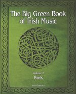 Big Green Book Of Irish Music, Vol 2