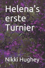 Helena's erste Turnier