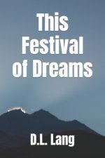 This Festival of Dreams