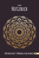 Mandala - Notizbuch - Kariert #1: Notizbuch in A5 (6x9in) 120 Seiten mit 12 Mandala's zum Ausmalen