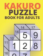 Kakuro Puzzle Book For Adults: 200 Kakuro Cross Sums Puzzles For Seniors And Adults - Volume 2