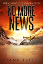 Surviving the Evacuation: No More News: Surviving the Evacuation