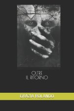 Oltre Il Ritorno
