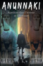 Anunnaki: Reptiliens dans l'histoire de l'humanité
