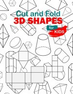 Cut and Fold 3D shapes for kids