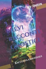 3 brevi racconti Gnostici: Raccolta essenziale