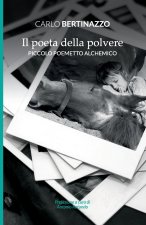 Il poeta della polvere: Piccolo poemetto alchemico