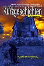 35 dunkle Kurzgeschichten fur Erwachsene - Mit kostenlosem Online-Zugang zu Hoerbuchern und Liedern des Autors