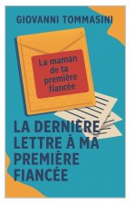 La d?rniere lettre a ma premi?re fiancée