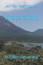 Kraterzicht: in tijden van corona