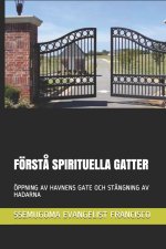 Först? Spirituella Gatter: Öppning AV Havnens Gate Och Stängning AV Hadarna