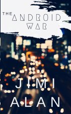 Android War: Volume One