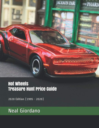 Hot Wheels Treasure Hunt Price Guide: 2020 Edition