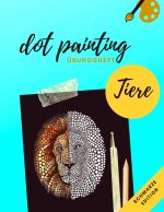 Dot Painting Übungsheft Tiere schwarze Edition: Übungsblock mit Punktmalerei und Dotting vorlagen von 50 verschiedenen Tieren auf schwarzen Hintergrun