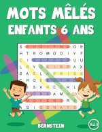 Mots m?lés enfants 6 ans: 200 Mots m?lés - Passe-temps amusants pour enfants - Avec les solutions et gros caract?res