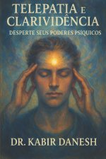 Telepatia e Clarivid?ncia: Desperte seus Poderes Psíquicos