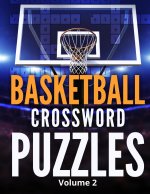 Basketball Crossword Puzzles (Volume 2): 8.5x11 Trivia Puzzle Book for Fans and Players